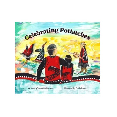 Celebrating Potlatches Children's Book Ages 4-8 Indigenous Canadian ...